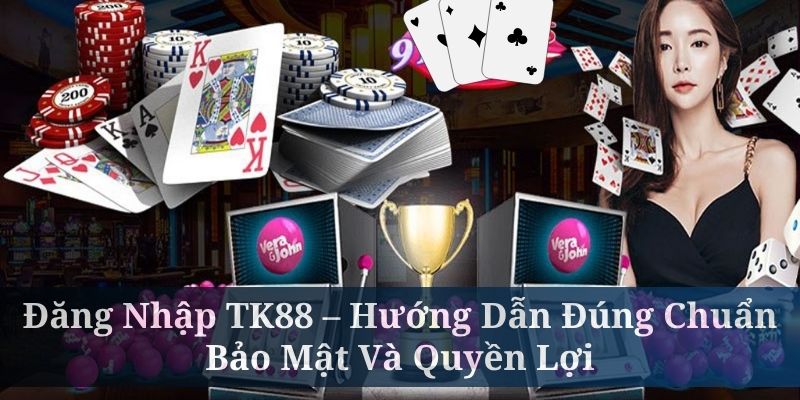 Đăng Nhập TK88 – Hướng Dẫn Đúng Chuẩn, Bảo Mật Và Quyền Lợi