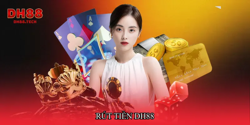 Rút tiền DH88